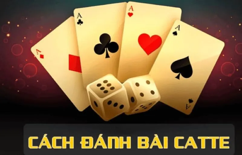 Luật chơi game bài catte 6 lá đơn giản